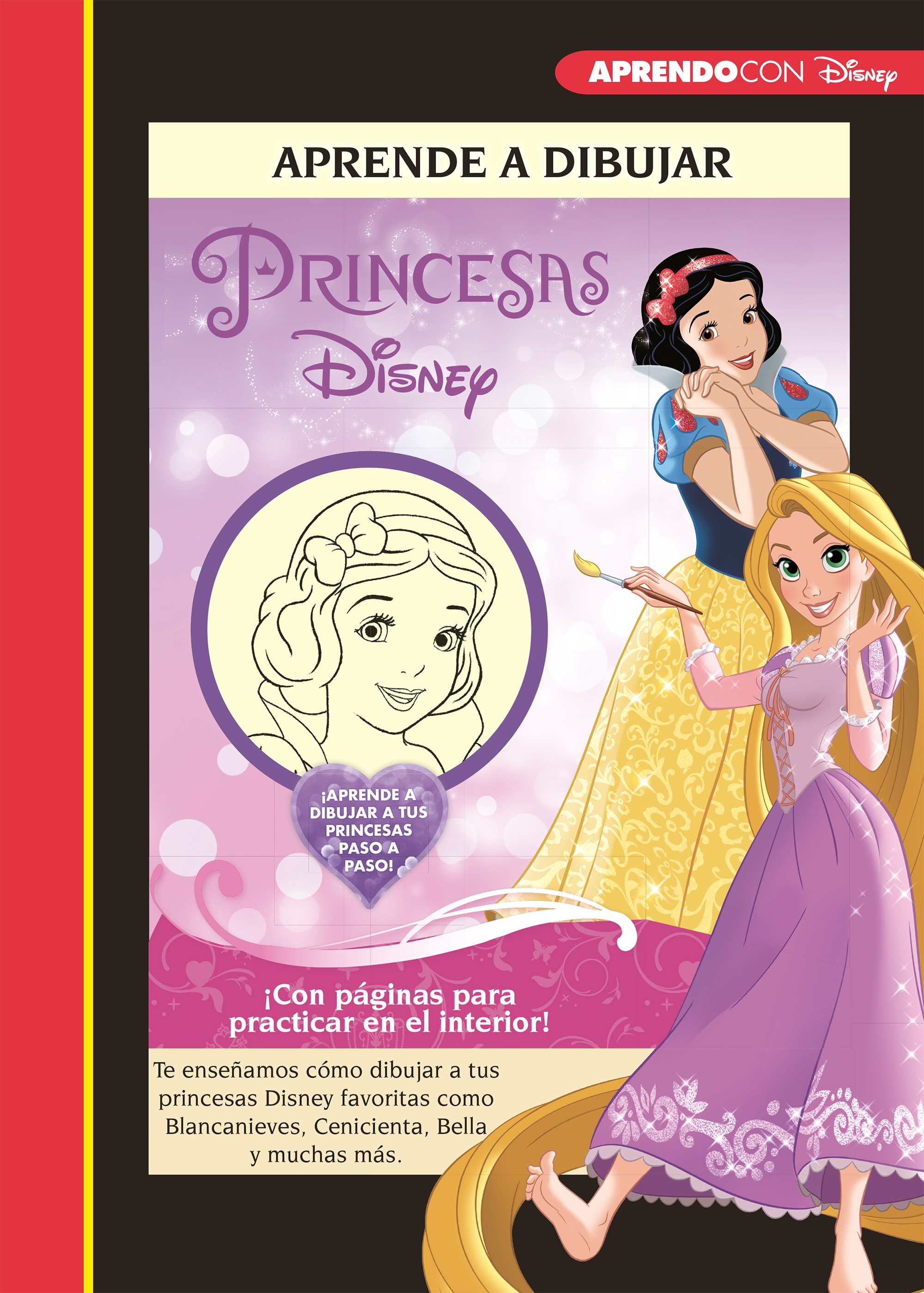 Aprende a dibujar a las Princesas Disney (Disney. Libros creativos)