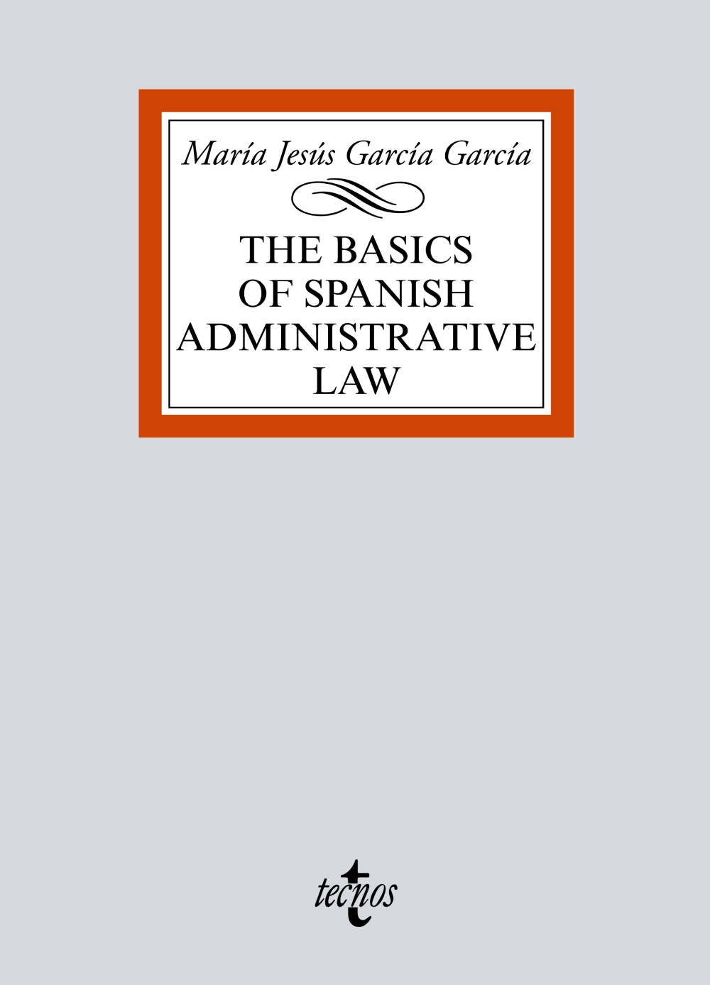 The basics of Spanish Administrative Law