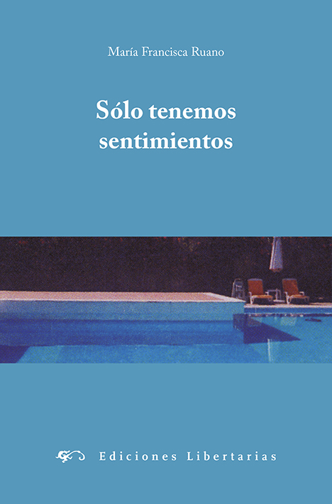 Sólo tenemos sentimientos