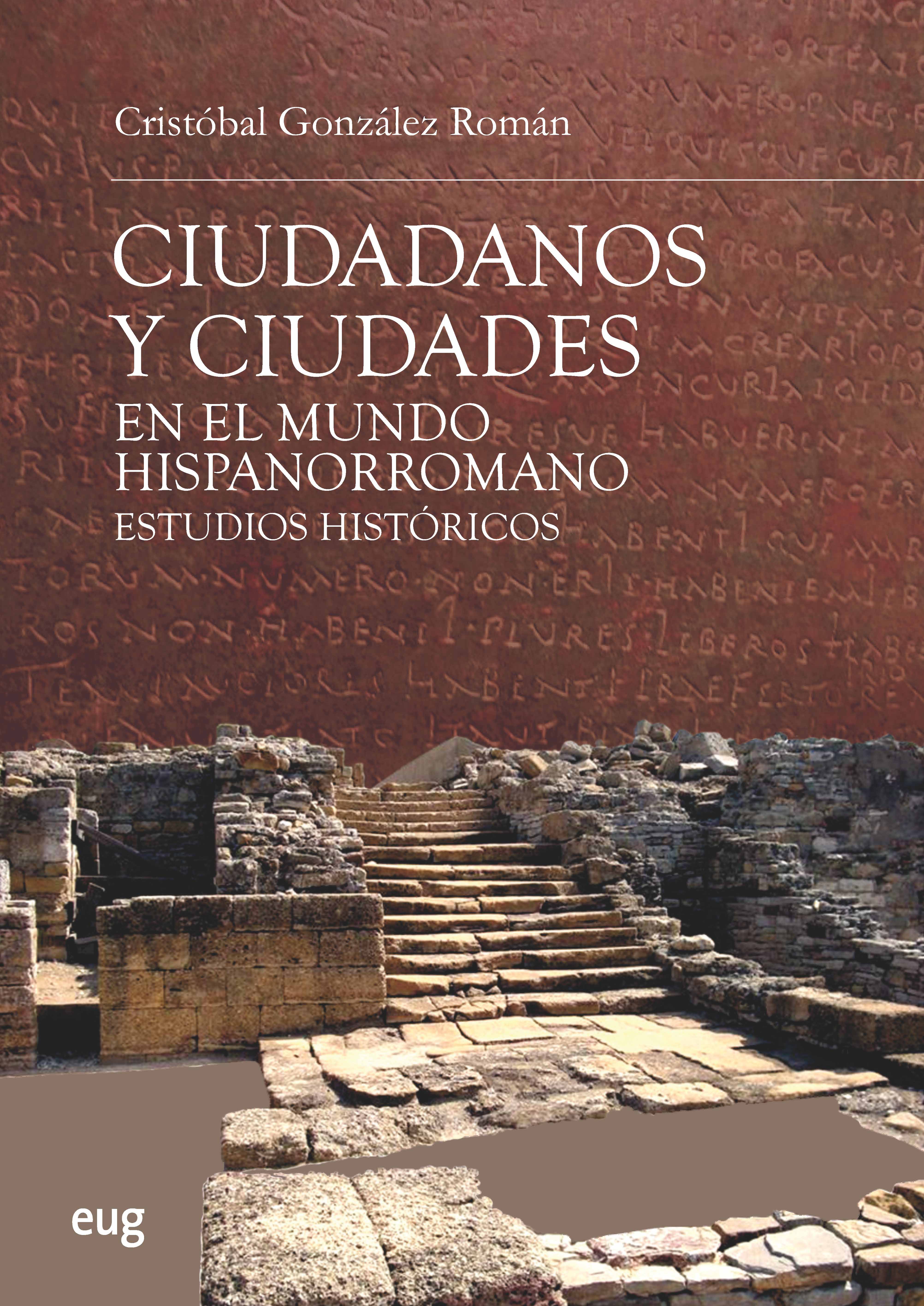 Ciudadanos y ciudades en el mundo hispanorromano