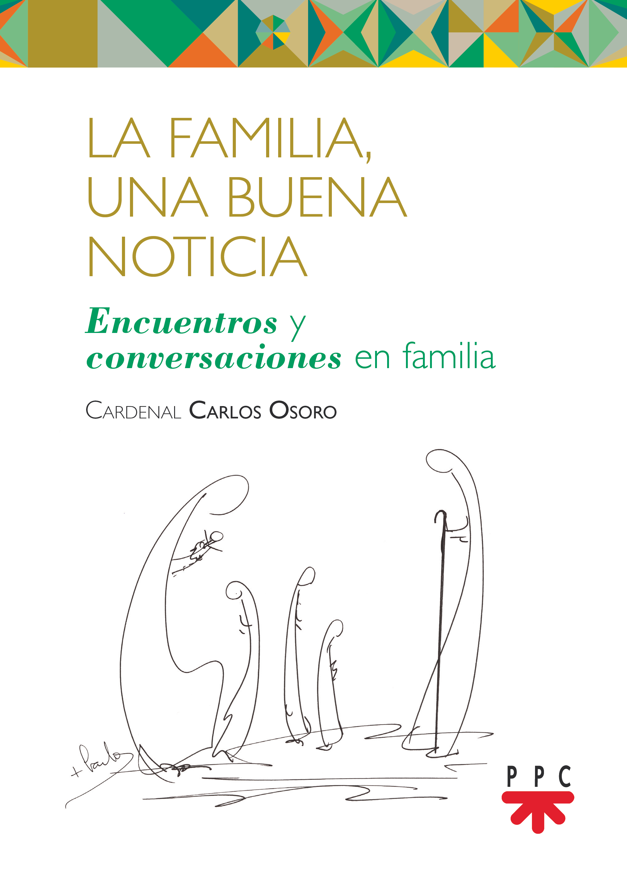 La familia, una buena noticia