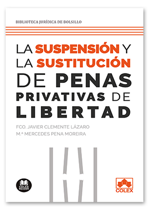 Suspensión y sustitución de las penas privativas de libertad