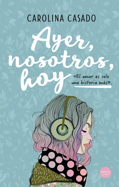 Ayer, nosotros, hoy