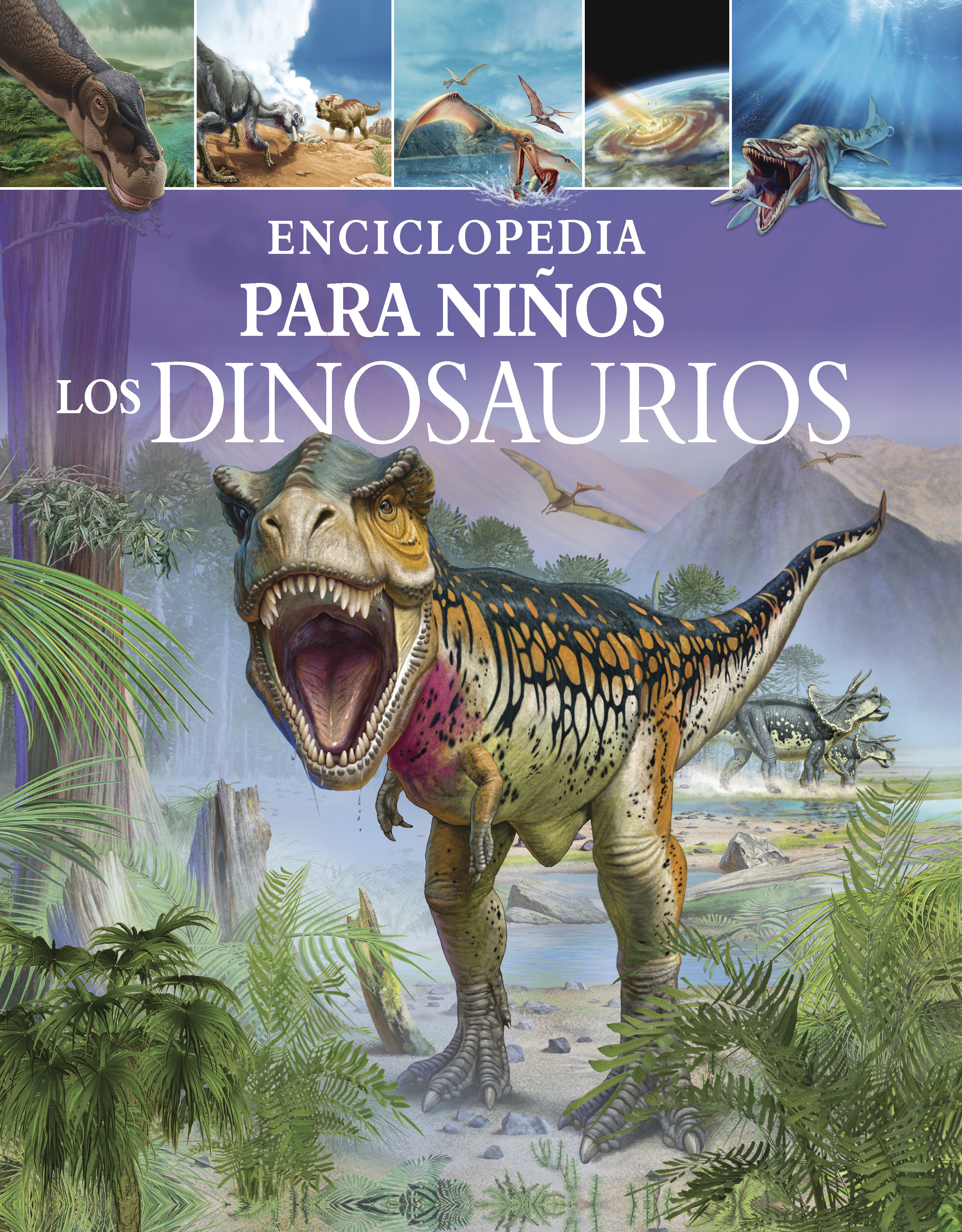 Enciclopedia Para Niños: Los Dinosaurios