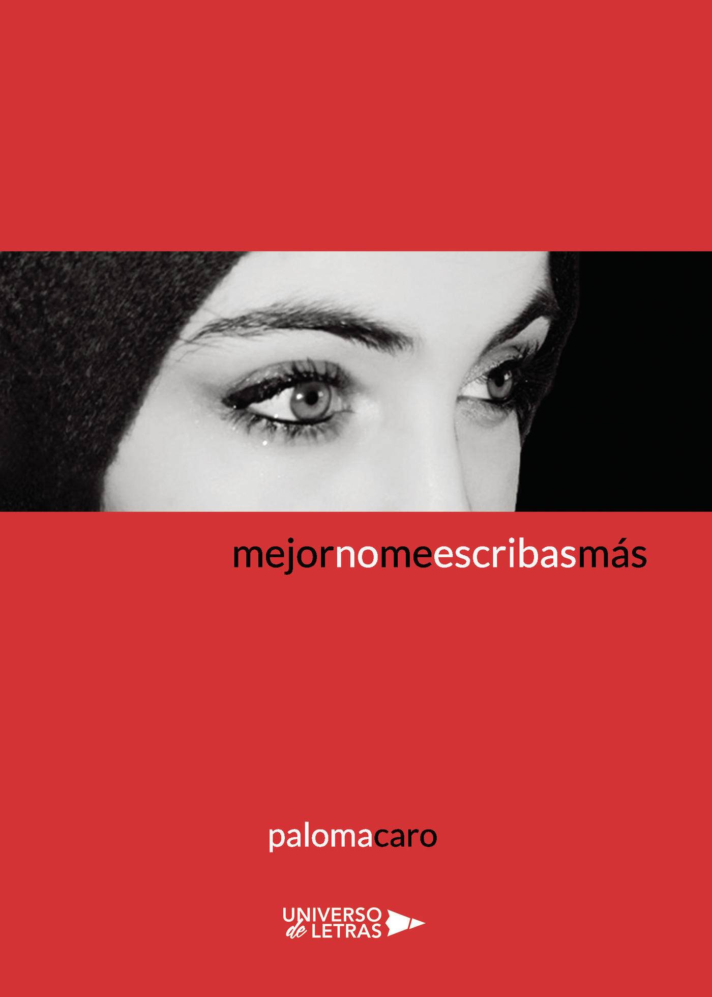 Mejor no me escribas más