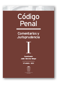 Código Penal. Comentarios y Jurisprudencia. Tomo I: Arts. 1 a 137
