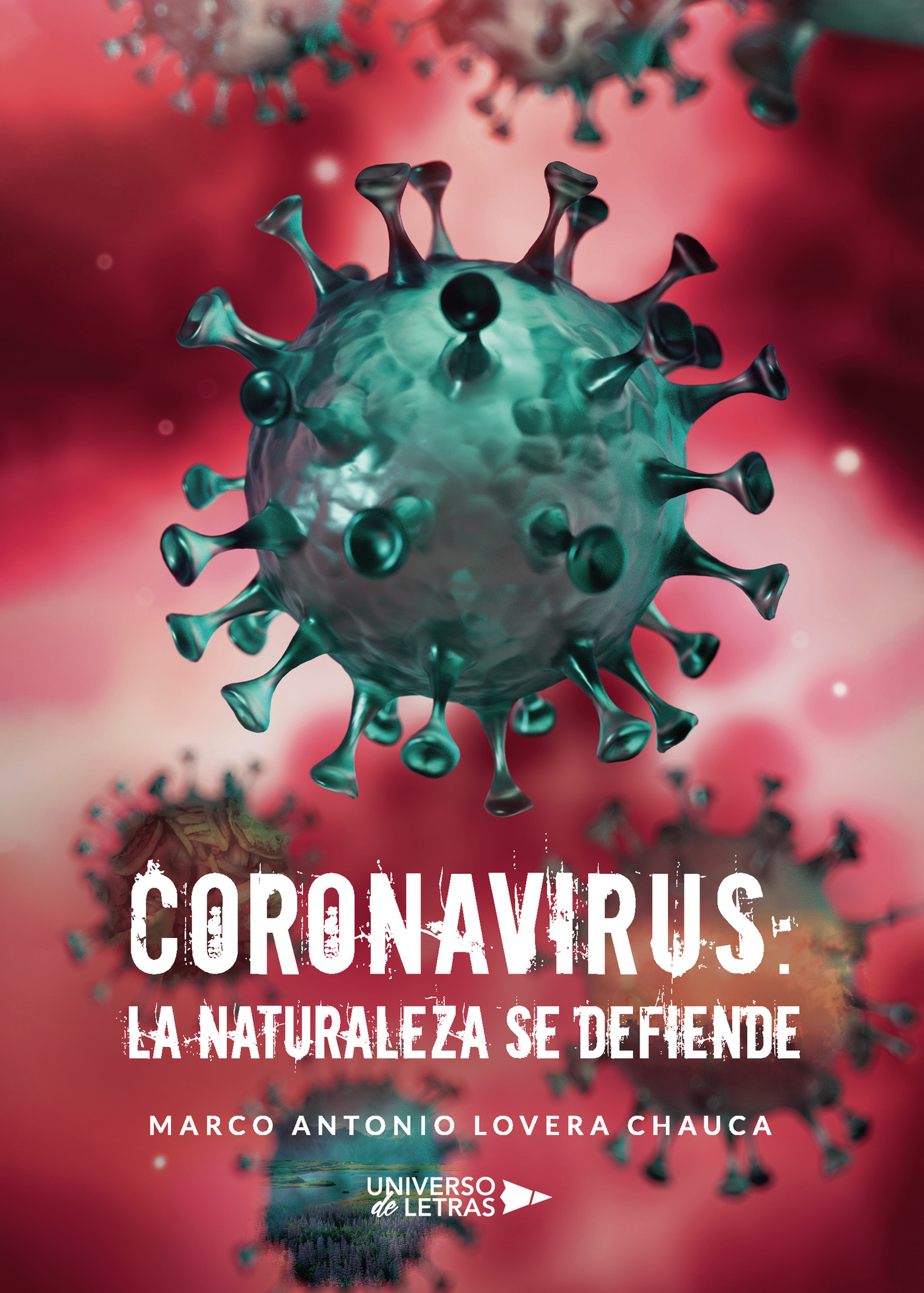 Coronavirus: la naturaleza se defiende