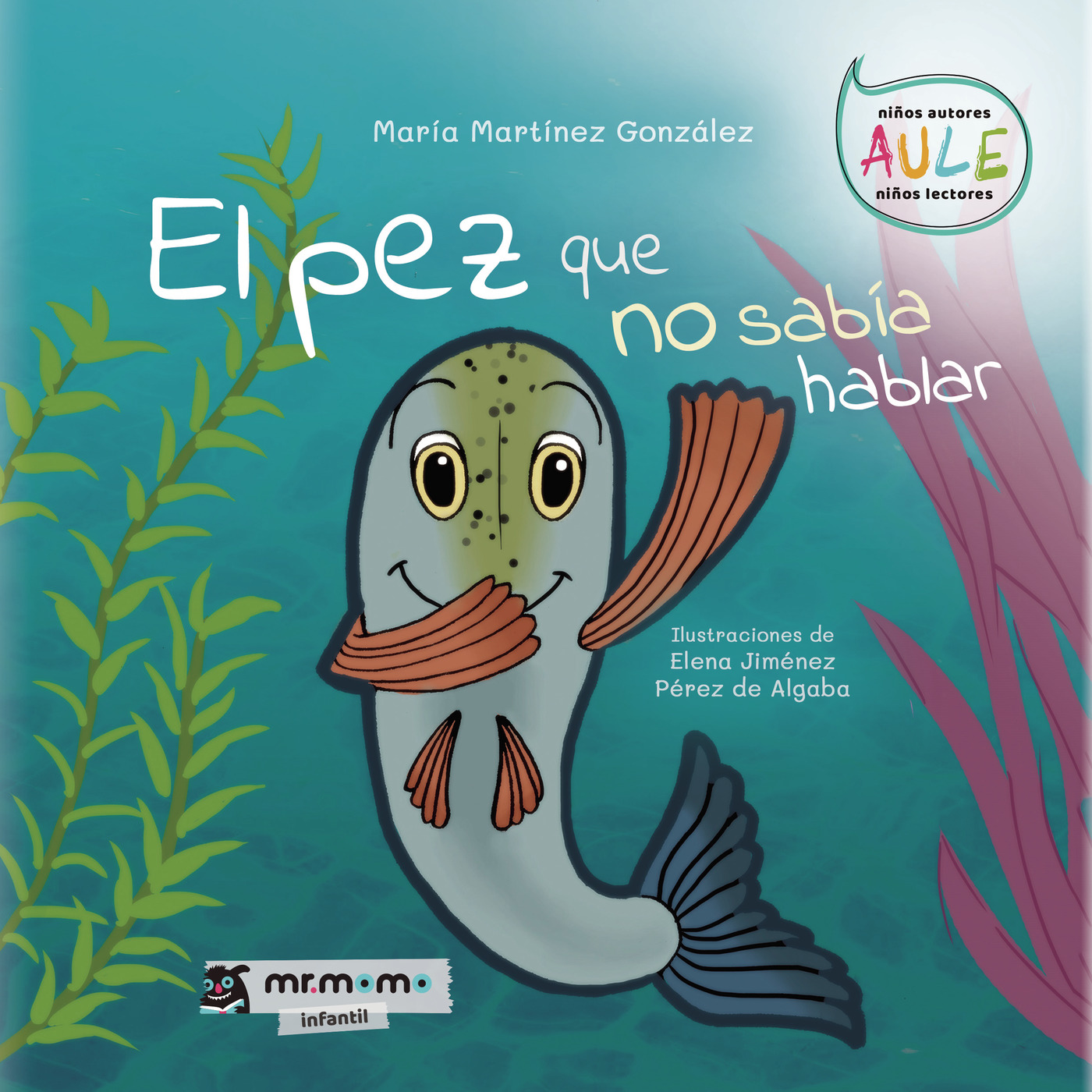 El pez que no sabía hablar