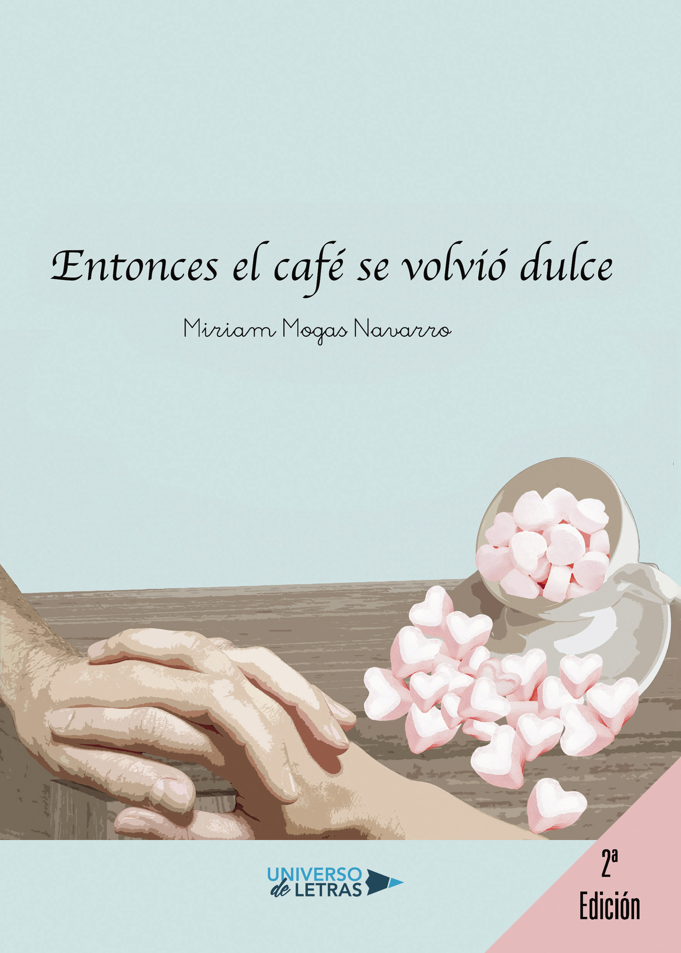 Entonces el café se volvió dulce