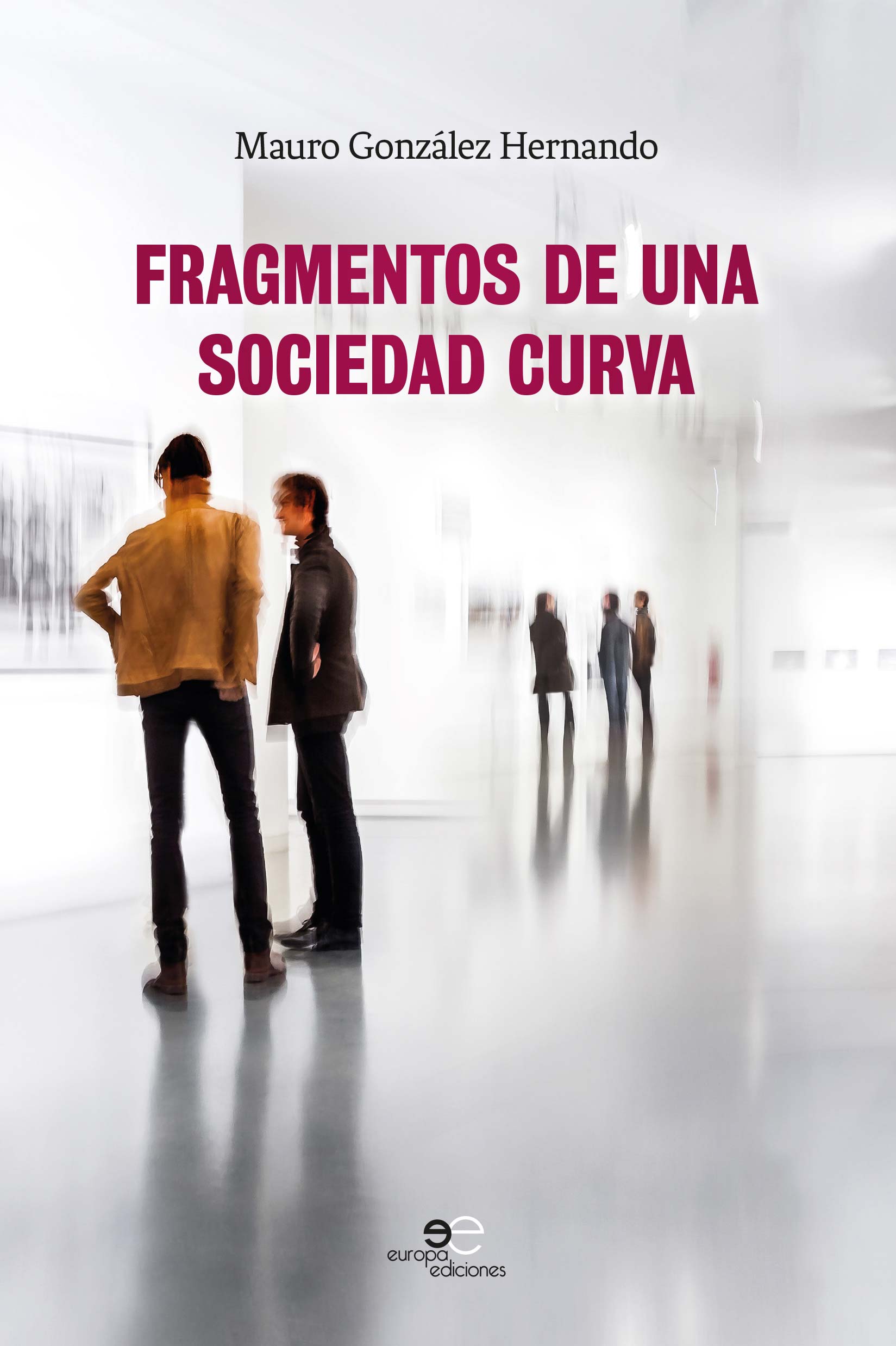 FRAGMENTOS DE UNA SOCIEDAD CURVA
