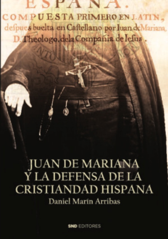Juan de Mariana y la defensa de la cristiandad hispana