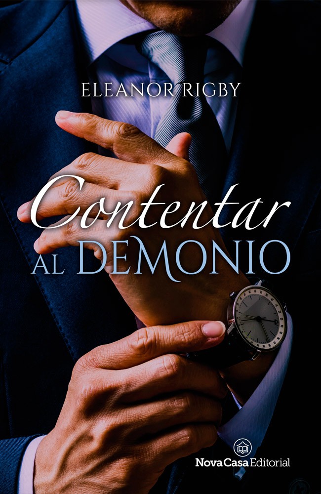 Contentar al demonio (Desde Miami con amor nº 1)