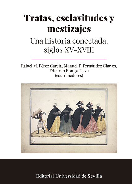 Tratas, esclavitudes y mestizajes
