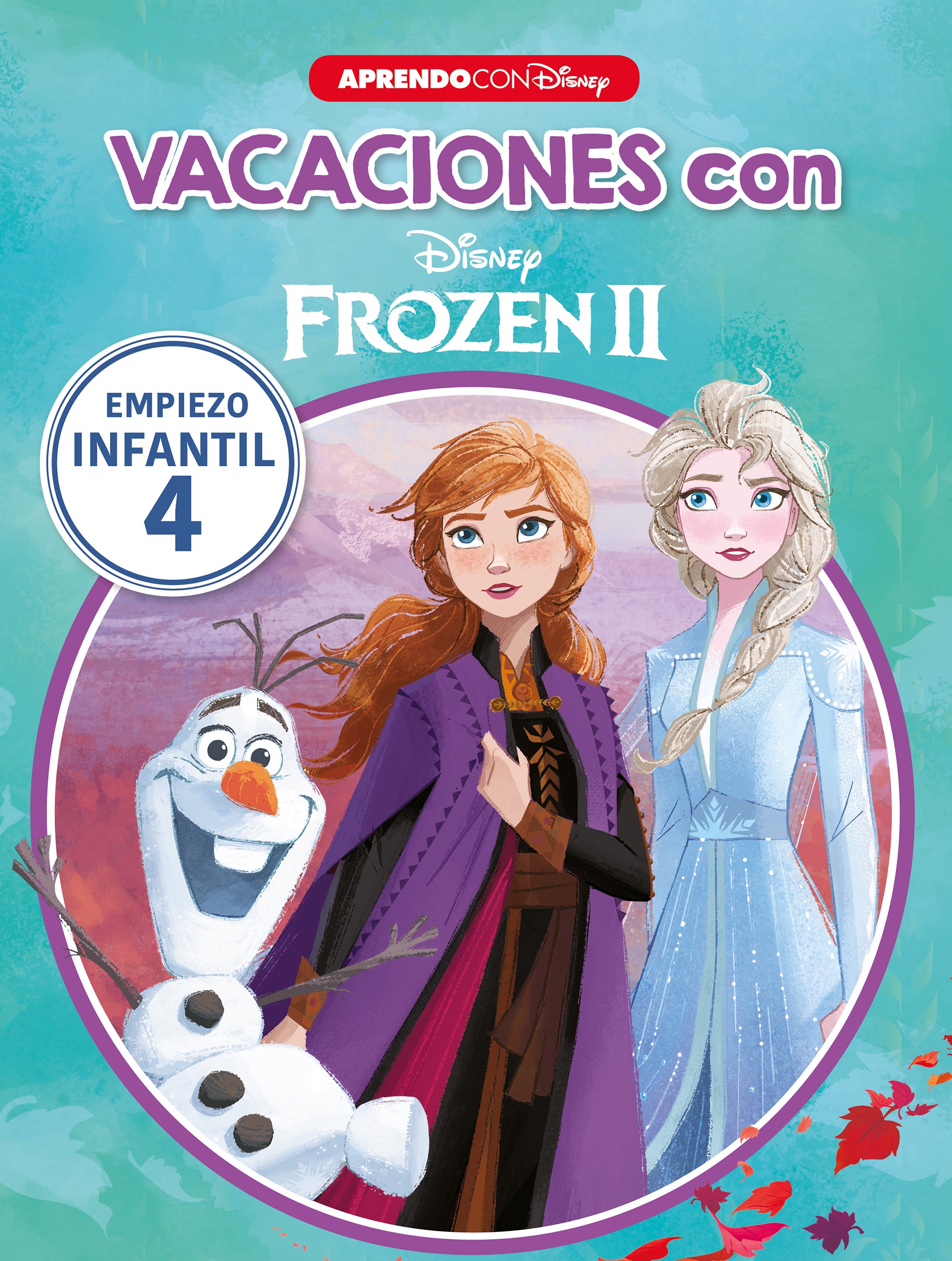 Vacaciones con Frozen II. Empiezo infantil (4 años) (Disney. Cuaderno de vacaciones)