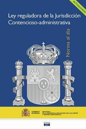 Ley reguladora de la Jurisdicción Contencioso-administrativa