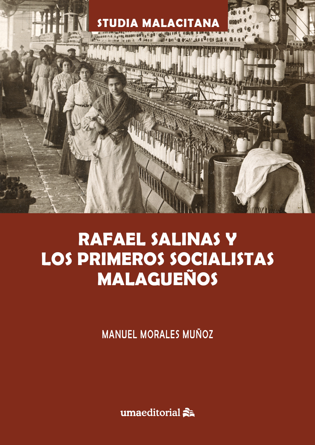Rafael Salinas y los primeros socialistas malagueños