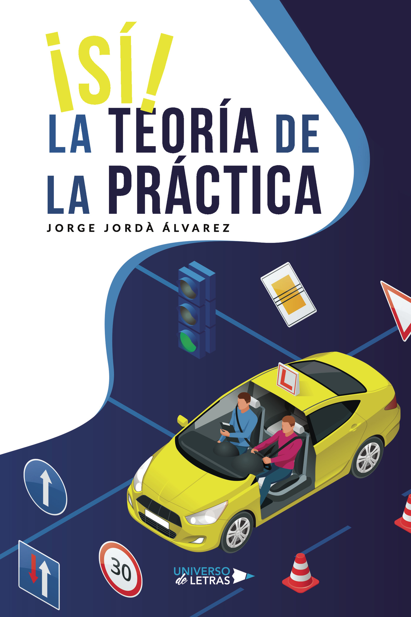 Sí  La teoría de la práctica
