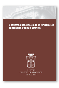 Esquemas procesales de la jurisdicción contencioso-administrativa