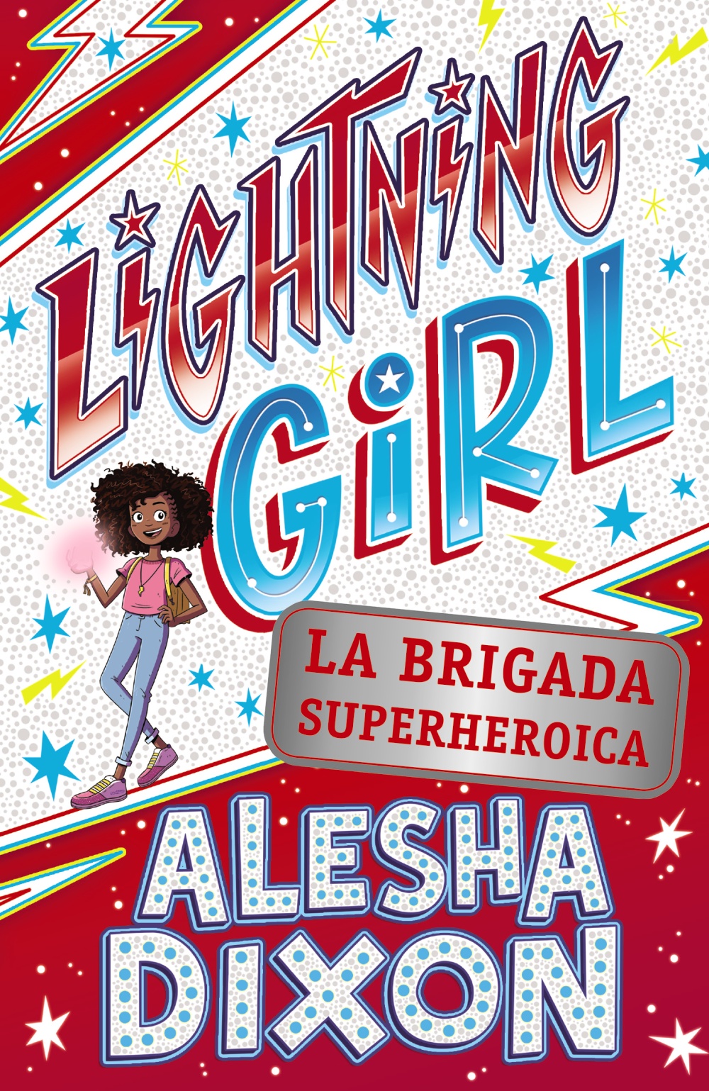Lightning Girl 2. La brigada superheroica