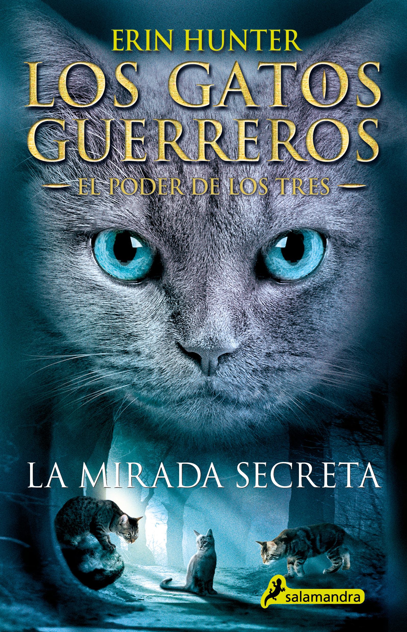 Los Gatos Guerreros | El Poder de los Tres 1 - La mirada secreta