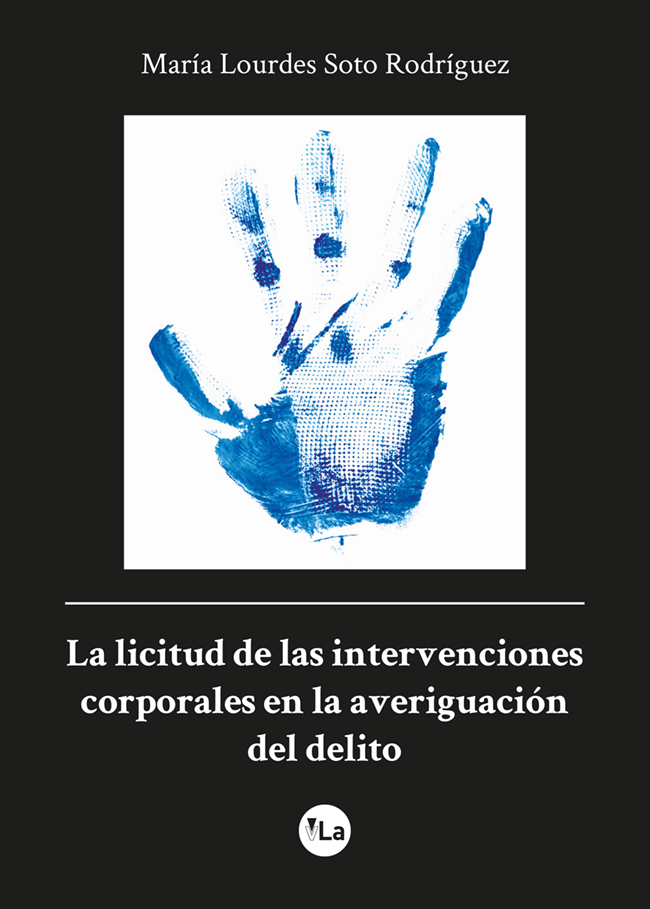 La licitud de las intervenciones corporales en la averiguación del delito