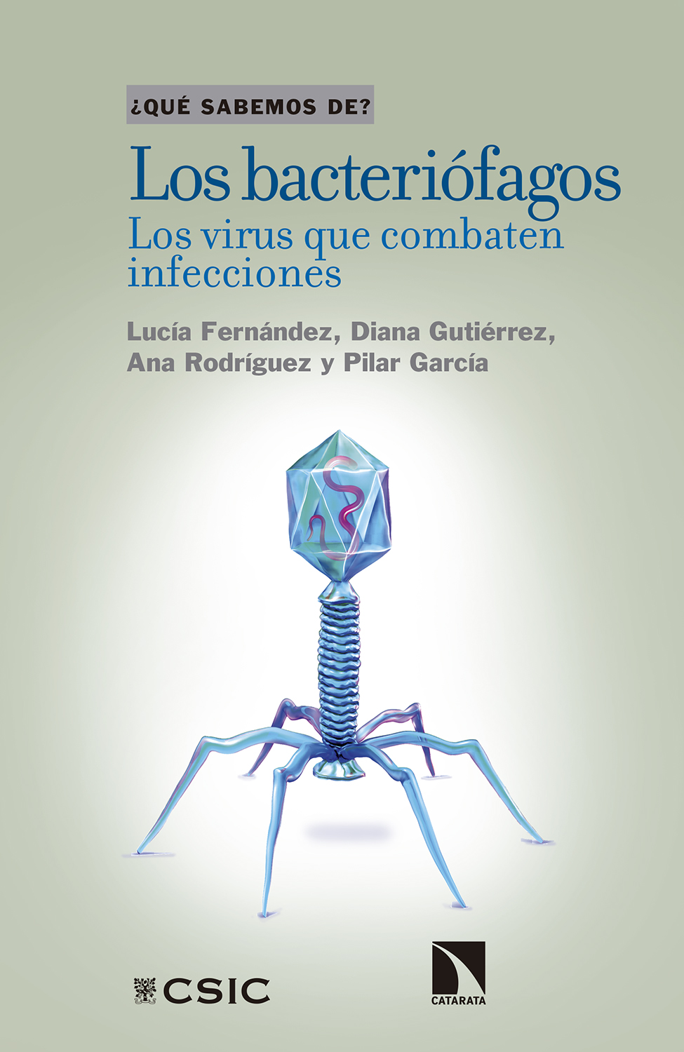 Los bacteriófagos : los virus que combaten infecciones