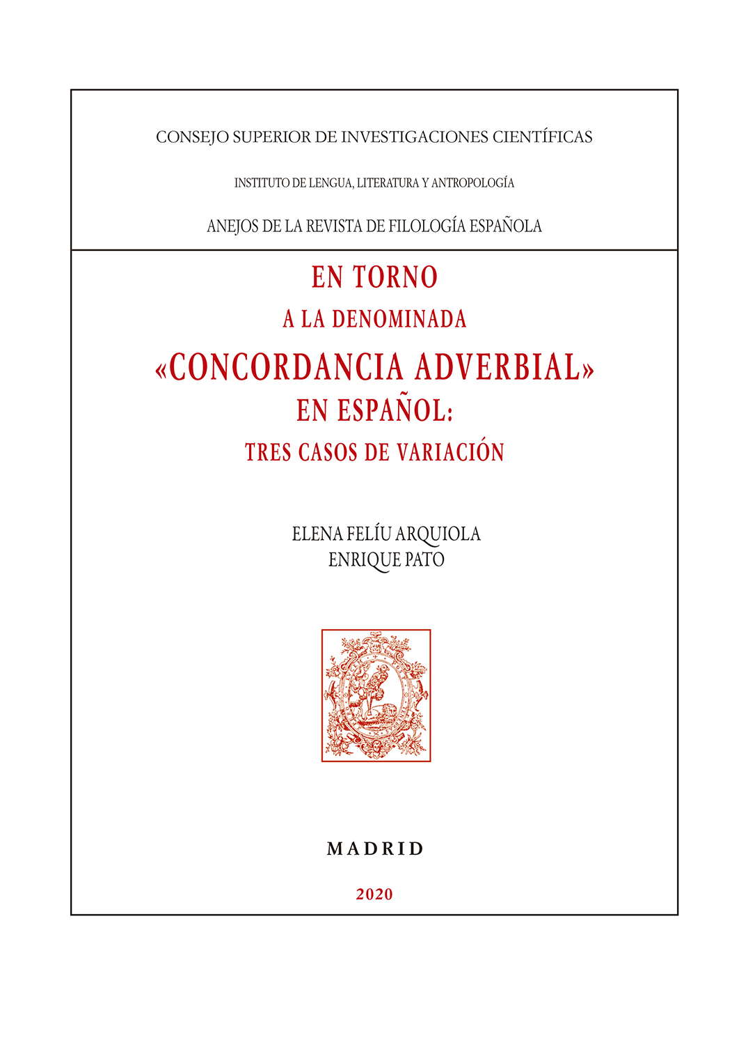 En torno a la denominada "concordancia adverbial" en español : tres casos de variación