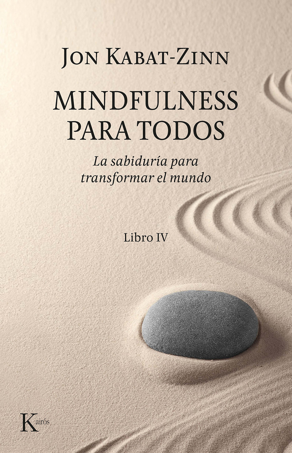 Mindfulness para todos (Libro IV)