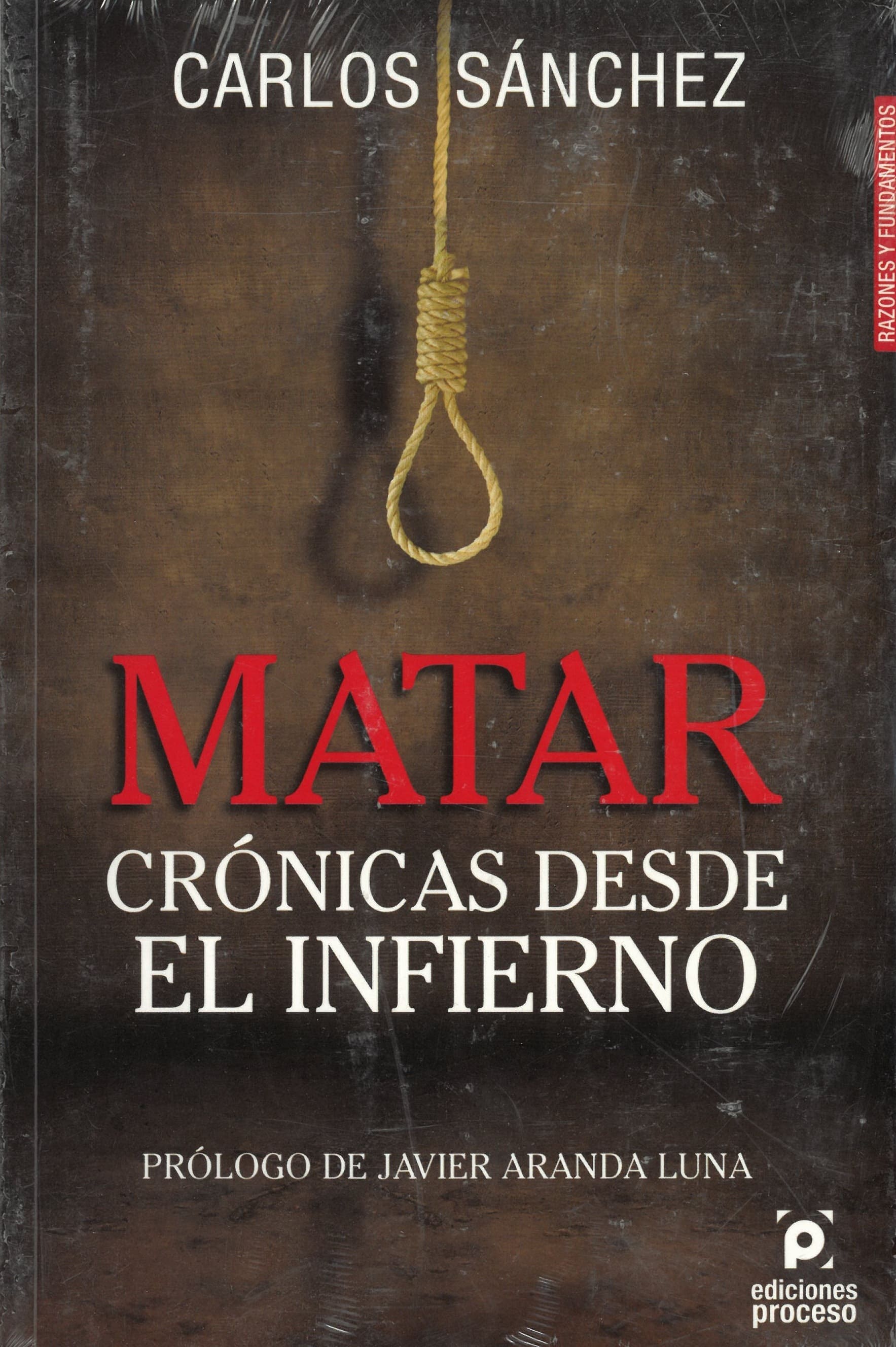Matar, crónicas desde el infierno