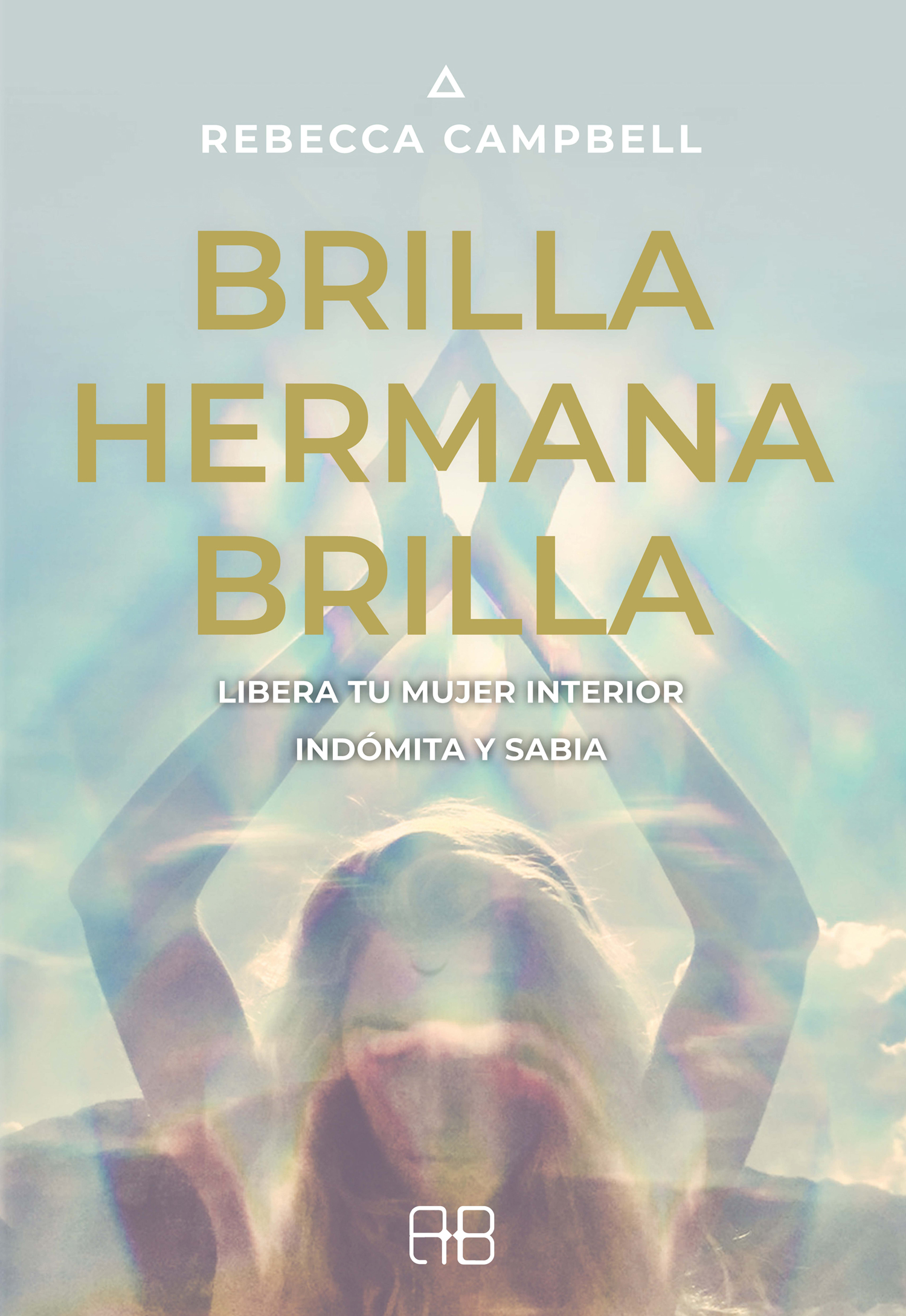 Brilla, hermana, brilla