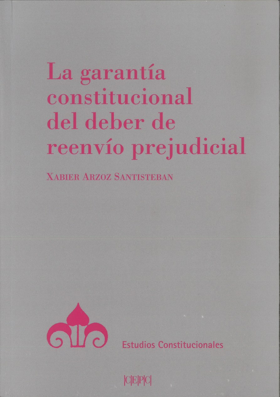 La garantía constitucional del deber de reenvío prejudicial