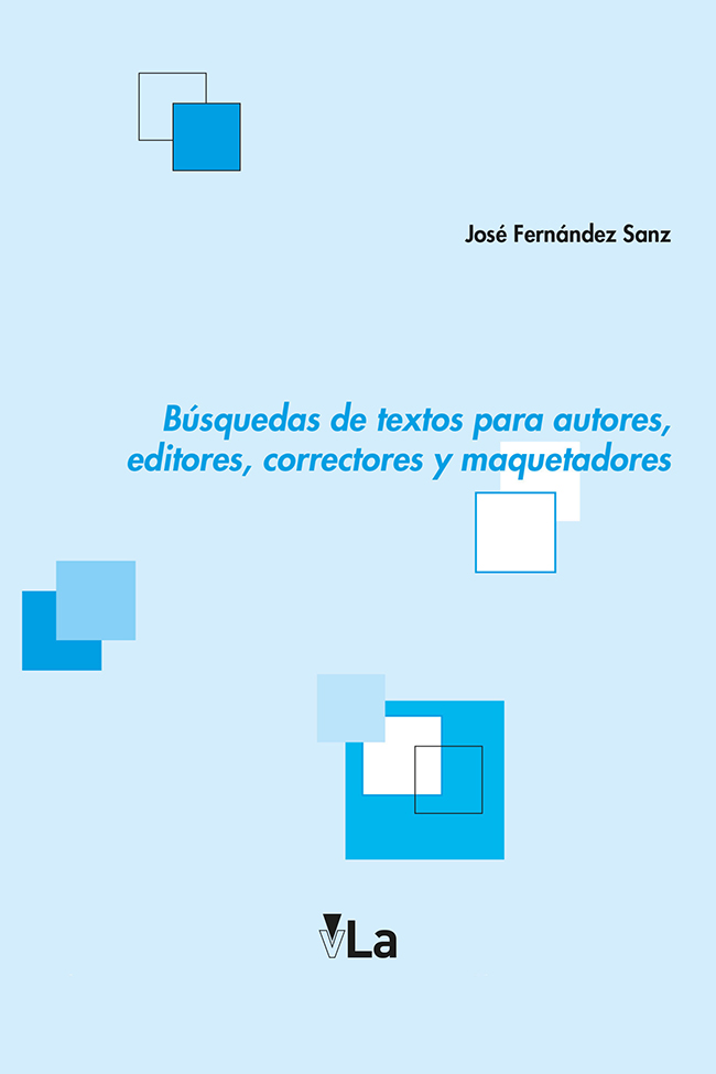 Búsquedas de textos para autores, editores, correctores y maquetadores