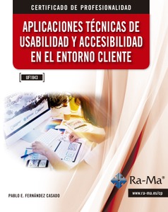 UF1843 - APLICACIONES TÉCNICAS DE USABILIDAD Y ACCESIBILIDAD EN EL ENTORNO CLIENTE
