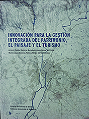 INNOVACIÓN PARA LA GESTIÓN INTEGRADA DEL PATRIMONIO, EL PAISAJE Y EL TURISMO