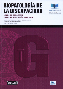 Biopatología de la Discapacidad. Grado en Pedagogía. Grado en Educación Primaria
