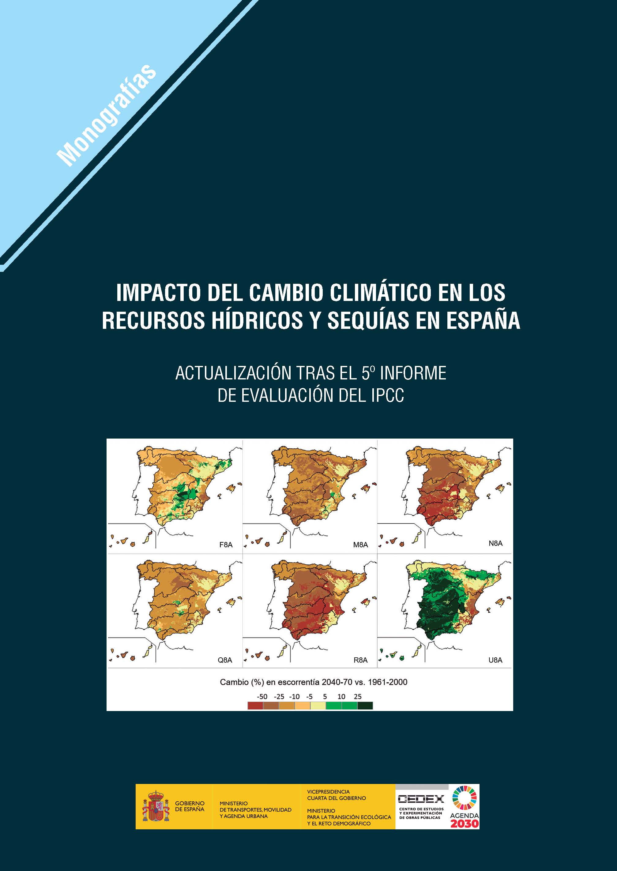 Impacto del cambio climático en los recursos hídricos y sequías en España. Actualización tras el 5º informe de evaluación del IPCC. M-142