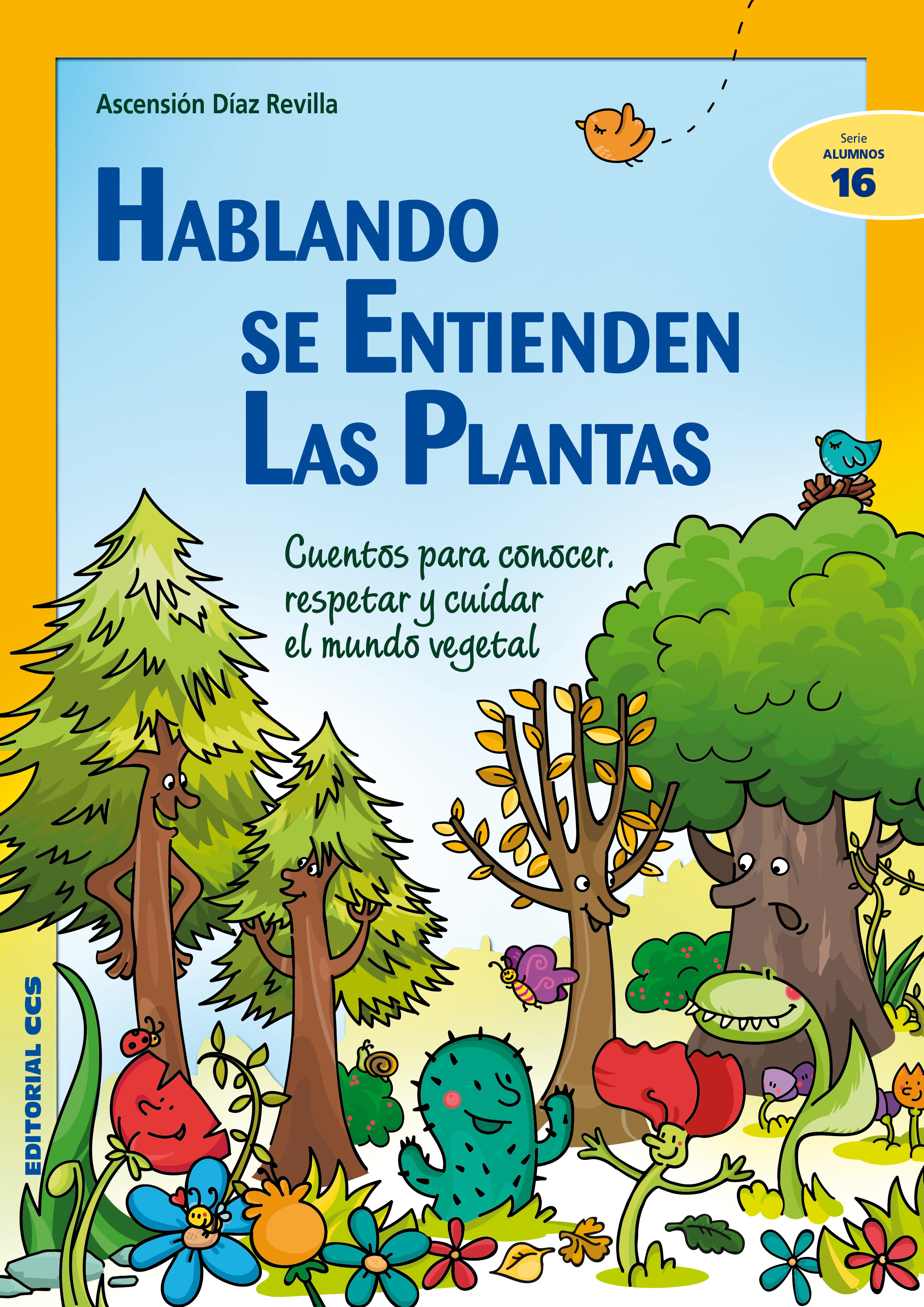 Hablando se entienden las plantas 
