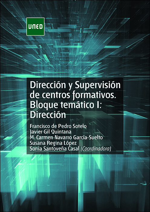 Dirección y supervisión de centros formativos: Bloque temático I: Dirección