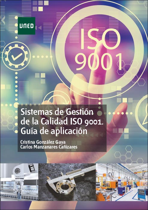 Sistemas de gestión de la calidad ISO 9001. Guía de aplicación