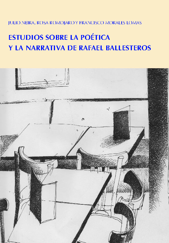 Estudios sobre la Poética y la Narrativa de Rafael Ballesteros