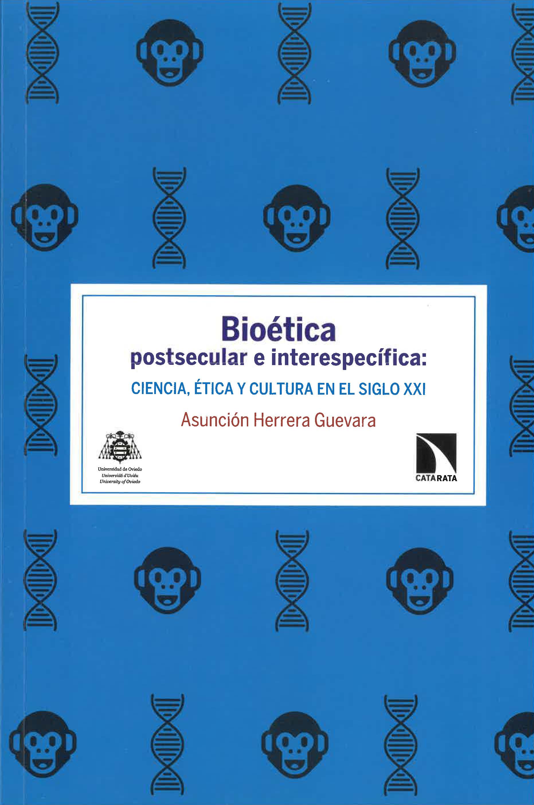 Bioética postsecular e interespecífica: ciencia, ética y cultura en el siglo XXI
