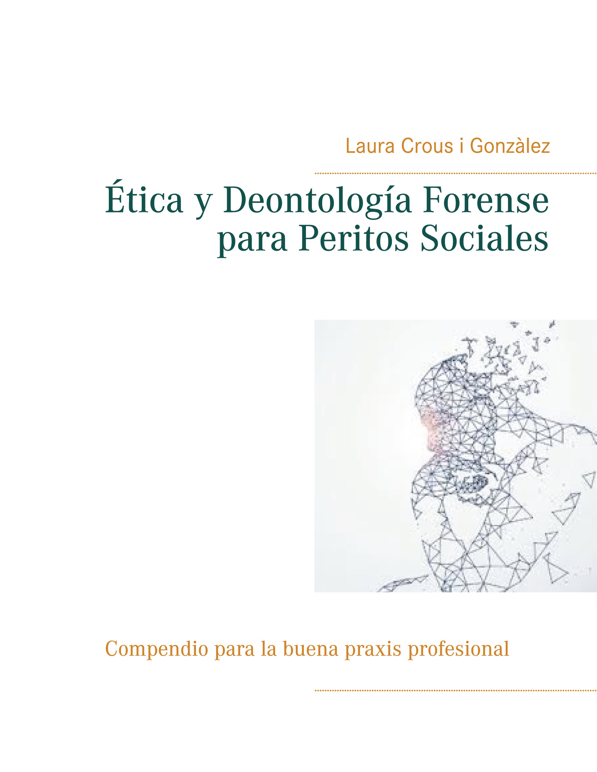 Ética y Deontología Forense para Peritos Sociales