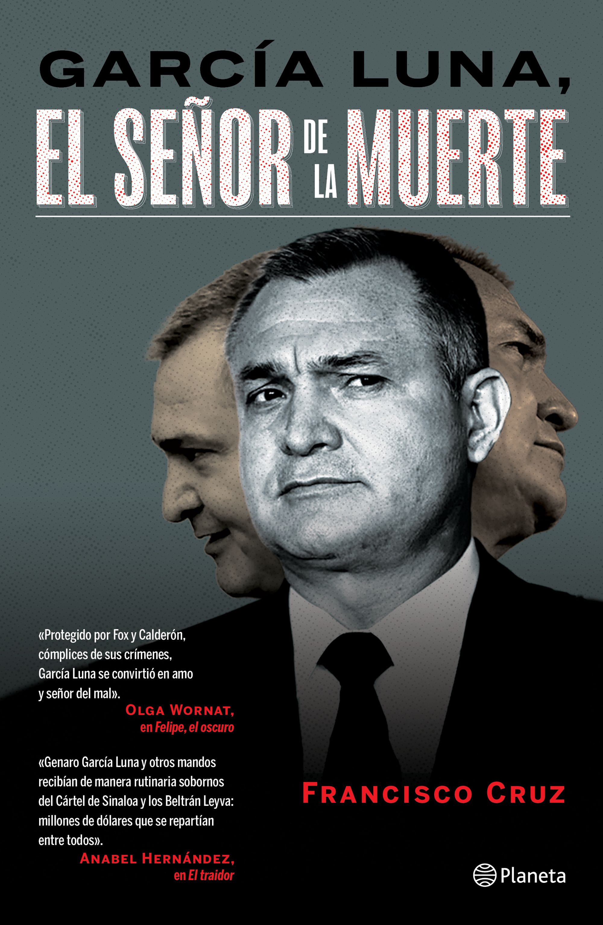 García Luna, El señor de la muerte