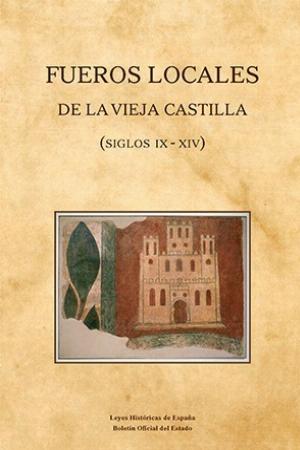 Fueros locales de la Vieja Castilla (siglos IX-XIV)