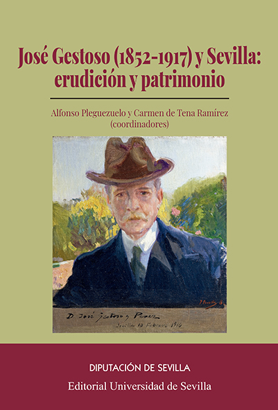 José Gestoso (1852-1917) y Sevilla: erudicción y patrimonio