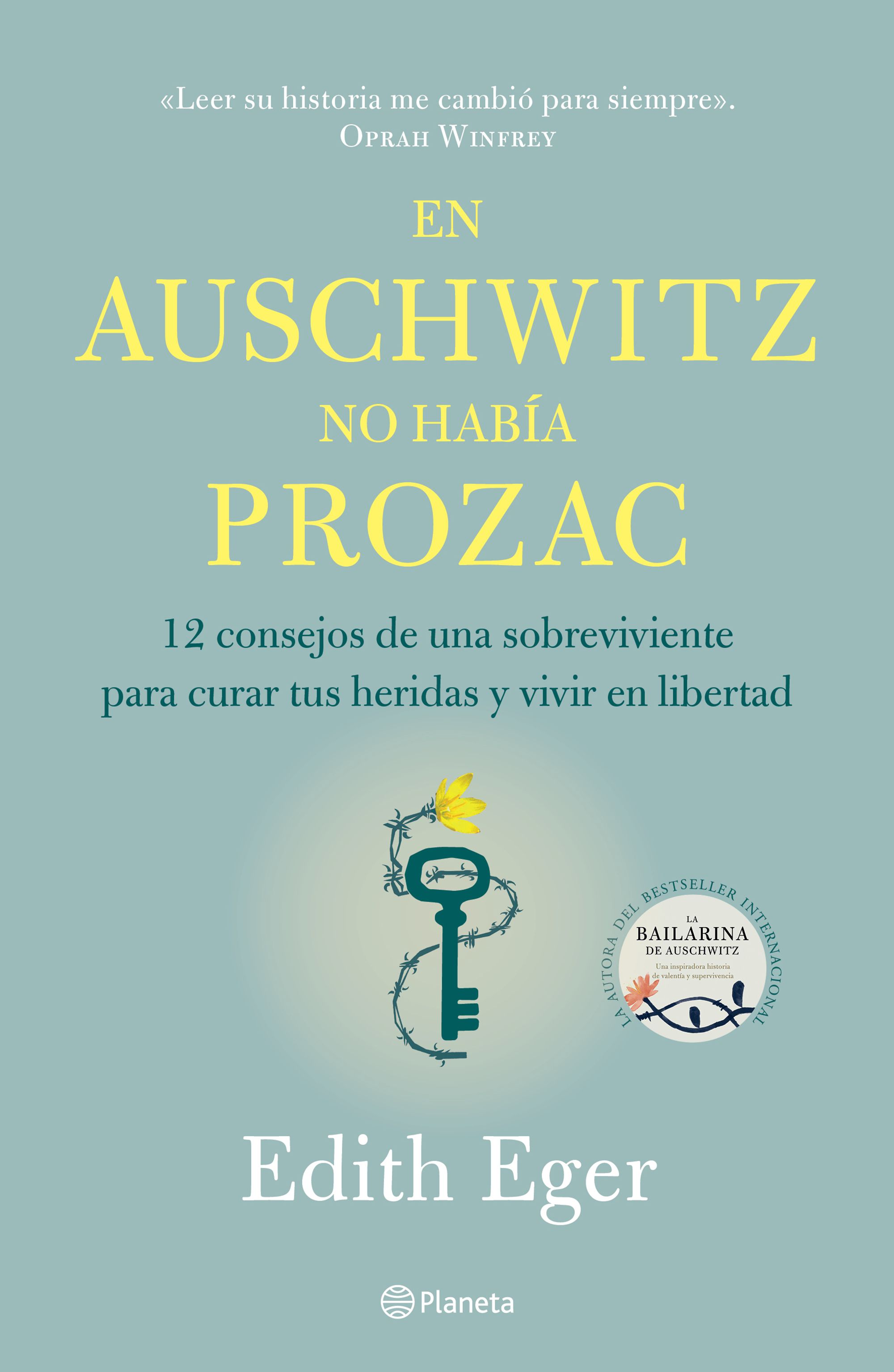 En Auschwitz no había Prozac