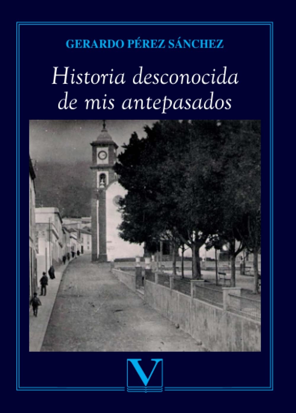 Historia desconocida de mis antepasados