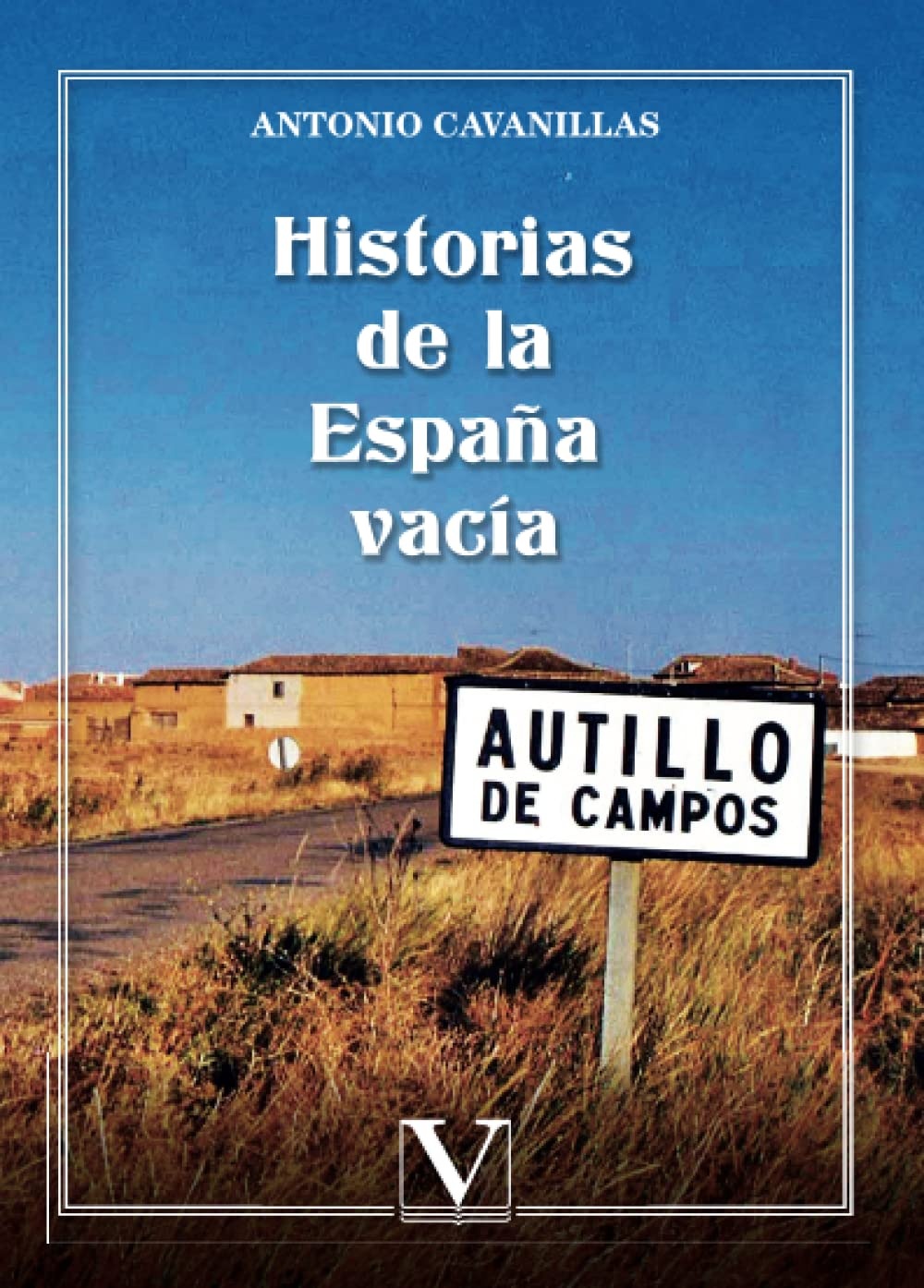 Historias de la España vacía