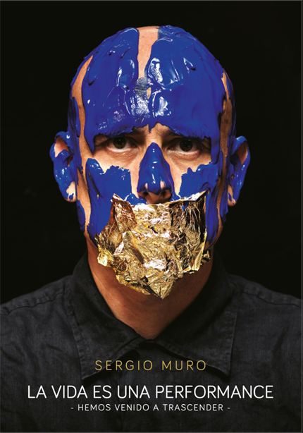 La vida es una performance.