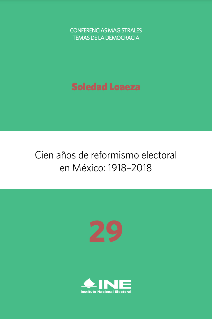 Cien años de reformismo electoral en México: 1918-2018